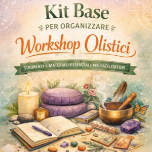 Kit base per organizzare workshop olistici